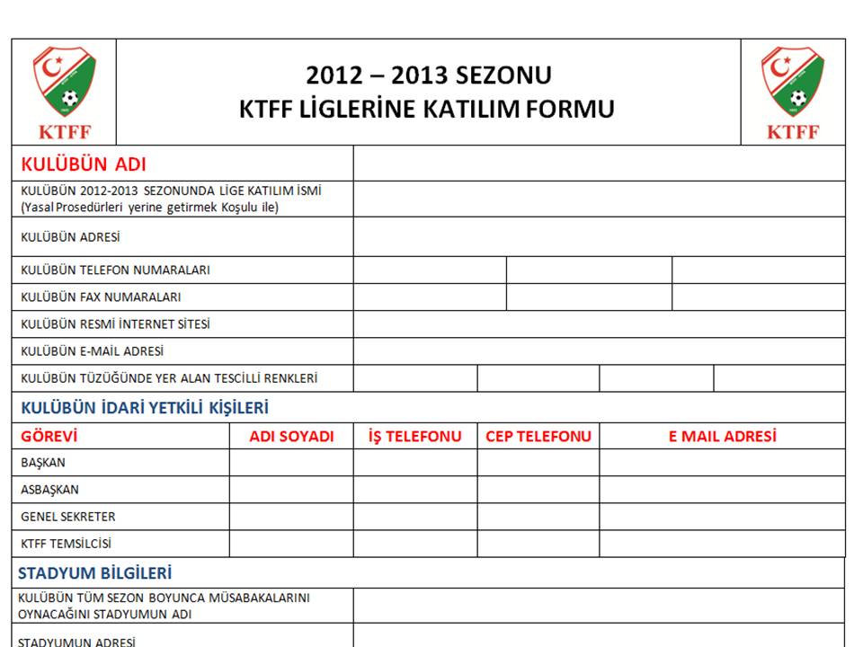 2012-2013 Sezonu Liglere Katılım Formu için son kayıt 22 Ağustos 2012